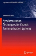 تکنیک هماهنگ سازی برای هرج و مرج سیستم های ارتباطیSynchronization Techniques for Chaotic Communication Systems
