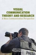 نظریه ارتباطات بصری و تحقیقات : یک چشم انداز ارتباطات جمعیVisual Communication Theory and Research: A Mass Communication Perspective