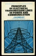 اصول برق خطوط انتقال در برق و ارتباطاتPrinciples of Electrical Transmission Lines in Power and Communication