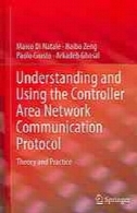 درک و استفاده از شبکه پروتکل ارتباطی کنترل : نظریه و عملUnderstanding and Using the Controller Area Network Communication Protocol: Theory and Practice