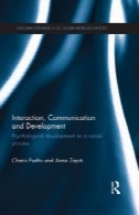 تعامل، ارتباطات و توسعه: توسعه روانی به عنوان یک فرایند اجتماعیInteraction, Communication and Development: Psychological Development as a Social Process