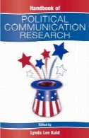 راهنمای سیاسی تحقیقات ارتباطات (روتلج ارتباطات سری)Handbook of Political Communication Research (Routledge Communication Series)