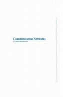 شبکه های ارتباطی : مختصر مقدمه ( سنتز سخنرانی در شبکه های ارتباطی )Communication Networks: A Concise Introduction (Synthesis Lectures on Communication Networks)