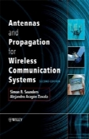 آنتن و انتشار برای سیستم های ارتباطی بی سیم: نسخه 2Antennas and Propagation for Wireless Communication Systems: 2nd Edition