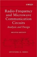 مدارهای فرکانس رادیویی و ارتباطی مایکروویو: تجزیه و تحلیل و طراحیRadio-frequency and microwave communication circuits: analysis and design