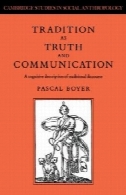 سنت به عنوان حقیقت و ارتباطات: شرح شناختی گفتمان های سنتیTradition as Truth and Communication: A Cognitive Description of Traditional Discourse