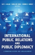 روابط عمومی بین المللی و دیپلماسی عمومی: ایجاد ارتباط و تعاملInternational Public Relations and Public Diplomacy: Communication and Engagement