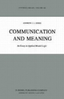 انتقال و معنا: مقاله در منطق موجهات کاربردیCommunication and Meaning: An Essay in Applied Modal Logic