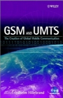 GSM و UMTS : خلق ارتباطات جهانی موبایلGSM and UMTS: The Creation of Global Mobile Communication