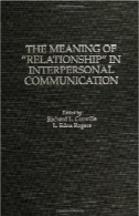 معنای ' رابطه ' در ارتباط بین فردیThe Meaning of ''Relationship'' in Interpersonal Communication