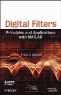 فیلتر دیجیتال : اصول و کاربردها با MATLAB (IEEE سری به Digital از u0026 amp؛ ارتباطات سیار )Digital Filters: Principles and Applications with MATLAB (IEEE Series on Digital & Mobile Communication)