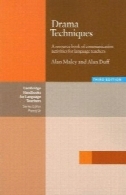 تکنیک های درام: یک کتاب مرجع از فعالیت های ارتباطی برای معلمان زبان ، چاپ سومDrama Techniques: A Resource Book of Communication Activities for Language Teachers, Third Edition