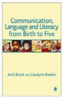 ارتباط زبان و سواد آموزی از بدو تولد تا پنجCommunication, Language and Literacy from Birth to Five