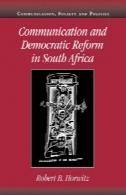 ارتباطات و اصلاحات دموکراتیک در آفریقای جنوبیCommunication and Democratic Reform in South Africa