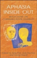 زبان پریشی بپوش: تأملاتی در ارتباط ناتوانیAphasia Inside Out: Reflections on Communication Disability