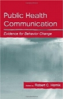 ارتباط سلامت عمومی: شواهد برای تغییر رفتار (Lea را ارتباطات سری)Public Health Communication: Evidence for Behavior Change (Lea's Communication Series)