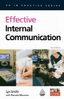 ارتباط موثر داخلی نسخه 2 (روابط عمومی در عمل)Effective Internal Communication 2nd Edition (PR in Practice)