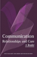 ارتباطات و روابط و مراقبت: خوانندهCommunication, Relationships and Care: A Reader