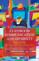 کلاس درس ارتباطات و تنوع: بهبود عمل آموزشی، نسخه 2 (سری ارتباطات ادبیات پارسی)Classroom Communication and Diversity: Enhancing Instructional Practice, 2nd Edition (Routledge Communication Series)