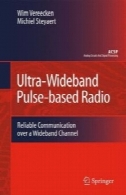 فوق العاده پهنای باند مبتنی بر پالس های رادیویی: ارتباطات قابل اعتماد بیش از یک کانال پهنای باندUltra-Wideband pulse-based radio: reliable communication over a wideband channel