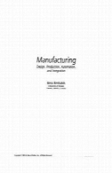 تولید: طراحی، تولید، اتوماسیون و یکپارچه سازی (مهندسی ساخت و تولید و پردازش مواد)Manufacturing: Design, Production, Automation, and Integration (Manufacturing Engineering and Materials Processing)