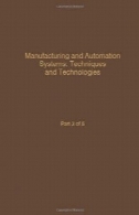 تولید و اتوماسیون سیستم: تکنیک و فن آوری، قسمت 3 از 5Manufacturing and Automation Systems: Techniques and Technologies, Part 3 of 5