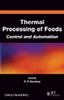 پردازش حرارتی از مواد غذایی: کنترل و اتوماسیون (موسسه Food Technologist سری)Thermal Processing of Foods: Control and Automation (Institute of Food Technologists Series)
