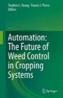 اتوماسیون : آینده کنترل علف های هرز در سیستم های کشتAutomation: The Future of Weed Control in Cropping Systems