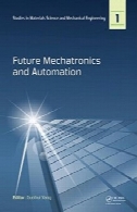 آینده مکاترونیک و اتوماسیونFuture Mechatronics and Automation