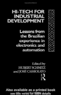 سلام فن آوری برای توسعه صنعتی : درسهایی از تجربه برزیل در الکترونیک و اتوماسیونHi-Tech for Industrial Development: Lessons from the Brazilian Experience in Electronics and Automation