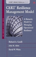 CERT مدل جهندگی مدیریت ( RMM ): مدل بلوغ برای مدیریت جهندگی عملیاتی (SEI سری در مهندسی نرم افزار )CERT Resilience Management Model (RMM): A Maturity Model for Managing Operational Resilience (SEI Series in Software Engineering)