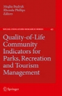 کیفیت زندگی شاخص جامعه برای پارک ها، مراکز تفریحی و مدیریت گردشگریQuality-of-Life Community Indicators for Parks, Recreation and Tourism Management