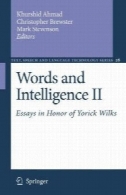 کلمات و هوش دوم: مقالات به افتخار یوریک ویلکس (متن، گفتار و فناوری زبان)Words and Intelligence II: Essays in Honor of Yorick Wilks (Text, Speech and Language Technology)