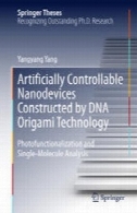 نانوابزارها مصنوعی کنترل ساخته شده توسط DNA اوریگامی فناوری: Photofunctionalization و تجزیه و تحلیل تک مولکولیArtificially Controllable Nanodevices Constructed by DNA Origami Technology: Photofunctionalization and Single-Molecule Analysis