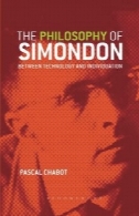 فلسفه سیموندون: بین تکنولوژی و فردThe Philosophy of Simondon: Between technology and individuation
