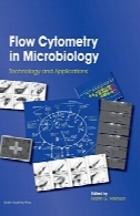 فلوسیتومتری در میکروبیولوژی: فن آوری و نرم افزارFlow Cytometry in Microbiology: Technology and Applications