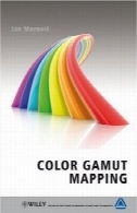 Color حیطه نقشه برداری (ویلی-IS از u0026 amp؛ سری T در علوم و فناوری تصویربرداری)Color Gamut Mapping (The Wiley-IS&T Series in Imaging Science and Technology)