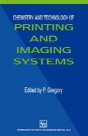 شیمی و تکنولوژی چاپ و سیستم های تصویربرداریChemistry and Technology of Printing and Imaging Systems
