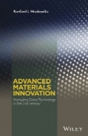 مواد پیشرفته نوآوری: مدیریت فن آوری جهانی در قرن 21Advanced Materials Innovation: Managing Global Technology in the 21st century