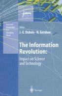 اطلاعات انقلاب: تاثیر علوم و فن آوریThe Information Revolution: Impact on Science and Technology