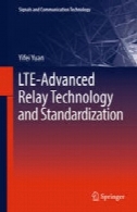 LTE پیشرفته فناوری رله و استانداردLTE-Advanced Relay Technology and Standardization