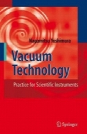 تکنولوژی خلاء: تمرین دستگاه های علمیVacuum Technology: Practice for Scientific Instruments