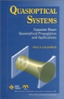 سیستم Quasioptical: پرتو گاوسی Quasioptical Propogation و نرم افزار (IEEE سری انتشارات در RF و مایکروویو فن آوری)Quasioptical Systems: Gaussian Beam Quasioptical Propogation and Applications (IEEE Press Series on RF and Microwave Technology)