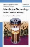 غشاء و فرآیندهای غشایی: در صنایع شیمیاییMembrane Technology: in the Chemical Industry