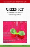 هندبوک پژوهش در فناوری اطلاعات و ارتباطات سبز: فناوری، کسب و کار و اجتماعی چشم انداز (2 جلد)Handbook of Research on Green ICT: Technology, Business and Social Perspectives (2 vol)