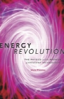 انقلاب انرژی: فیزیک و وعده تکنولوژی کارآمدEnergy Revolution: The Physics and the Promise of Efficient Technology