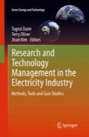 تحقیقات و فناوری مدیریت در صنعت برق: روش ها، ابزارها و مطالعات موردیResearch and Technology Management in the Electricity Industry: Methods, Tools and Case Studies
