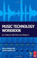 موسیقی تکنولوژی کتاب: مفاهیم کلیدی و پروژه های عملیMusic Technology Workbook: Key concepts and practical projects