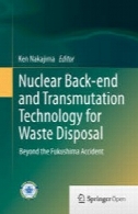 هسته ای عقب پایان و فناوری تغییر شکل برای دفع زباله: فراتر از فوکوشیما حوادثNuclear Back-end and Transmutation Technology for Waste Disposal: Beyond the Fukushima Accident