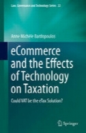 تجارت الکترونیک و اثرات تکنولوژی در مالیات: می تواند مالیات بر ارزش افزوده می شود eTax راه حل؟eCommerce and the Effects of Technology on Taxation: Could VAT be the eTax Solution?